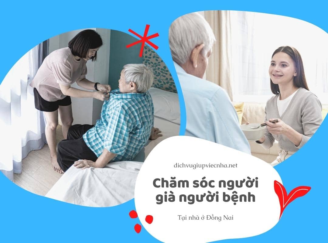 Chăm sóc người già người bệnh tại nhà ở Đồng Nai