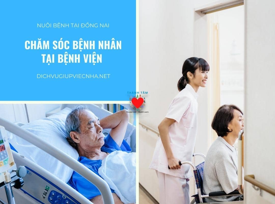 Dịch vụ nuôi bệnh tại bệnh viện ở Đồng Nai