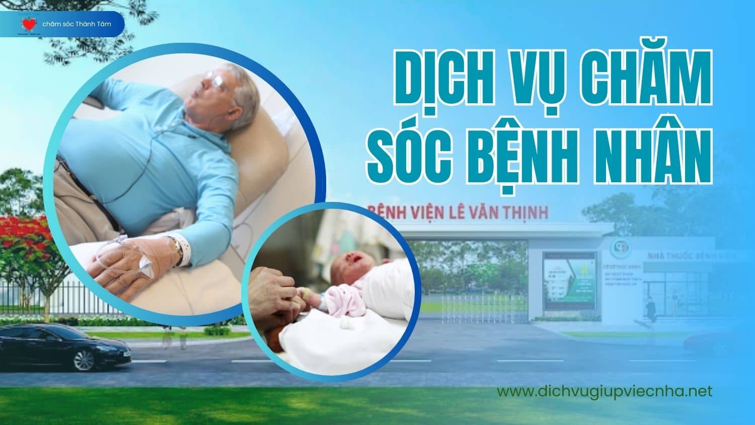 Dịch vụ chăm sóc bệnh nhân (nuôi bệnh, nuôi sanh) tại bệnh viện Lê Văn Thịnh