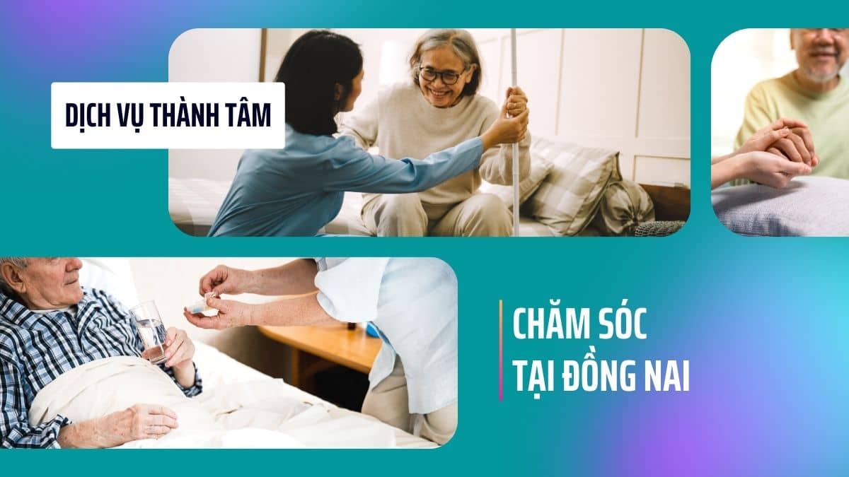 Thành Tâm cung ứng dịch vụ chăm sóc người già người bệnh tại Đồng Nai