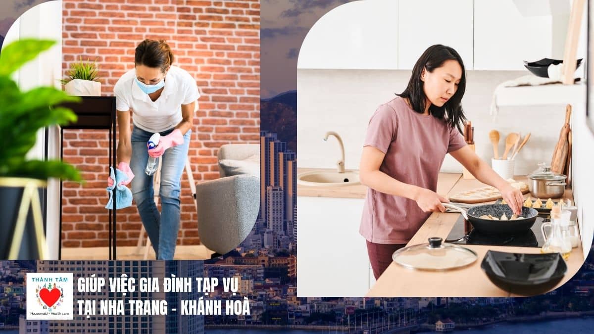Giúp việc lau dọn nhà nấu ăn tạp vu gia đình tại Nha Trang Khánh Hoà
