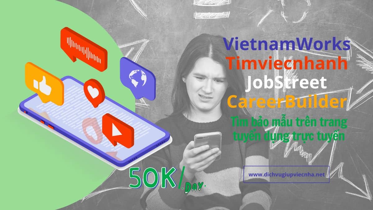 Các trang tuyển dụng người trông trẻ trực tuyến như VietnamWorks, Timviecnhanh, JobStreet, CareerBuilder, v.v. Tại đây bạn có thể trích chi phí (≈50.000đ/ngày)